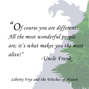 LFWH Quote Uncle Frank Different